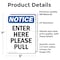 Signmission Enter Here Please Pull OSHA Notice Sign, Vinyl Decal, 5in W x 7in L, 2PK OS-2PACK-NS-D-57-V-12072 - alternate 4